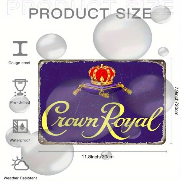 1pc, Vintage Crown Royal Metal Tin Sign, 8x12 Inch, Waterproof Wall Decor for Home, Bar, Garage, Multipurpose with Pre-Drilled Holes - Image 3